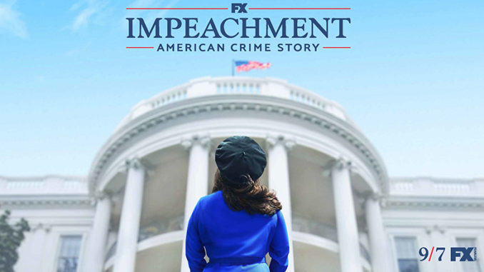 Impeachment American Crime Story FX