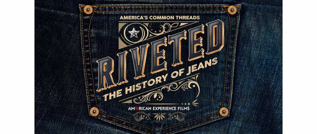 Riveted: The History of Jeans PBS