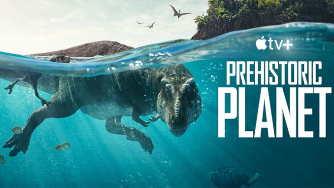 Prehistoric Planet AppleTV+