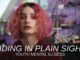 Hiding in Plain Sight: Youth Mental Illness
