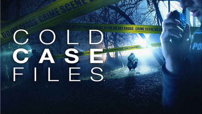 Cold Case Files A&E