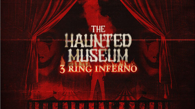 The Haunted Museum 3 Ring Inferno