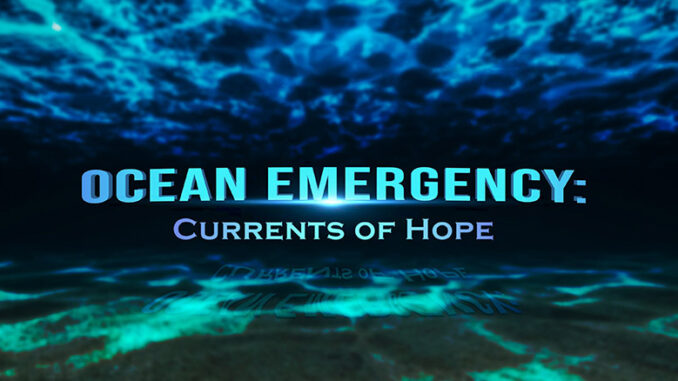 Ocean Emergency: Oceans of Hope The CW