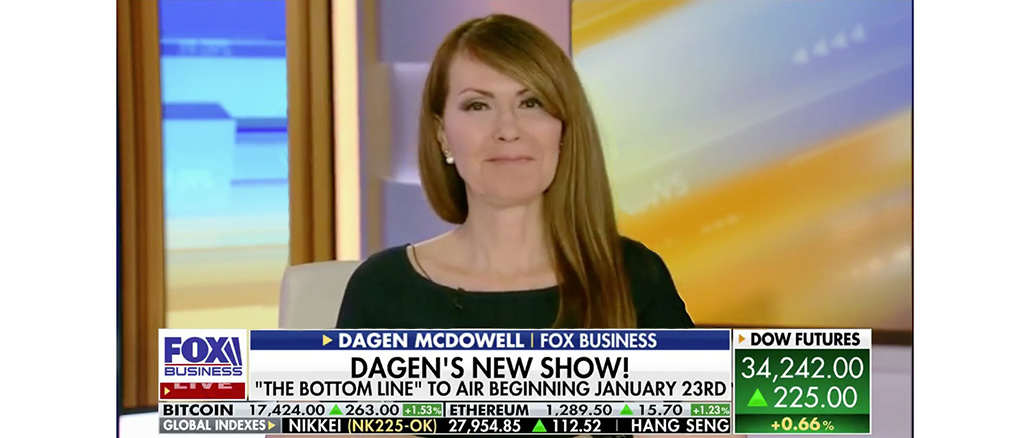 Dagen McDowell, FOX Business Network