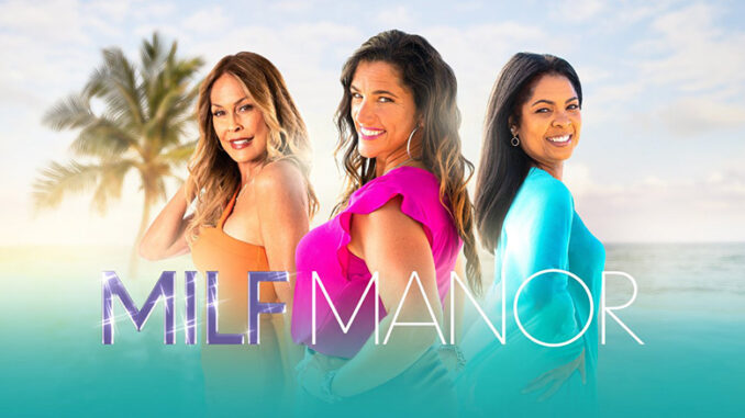 MILF Manor TLC
