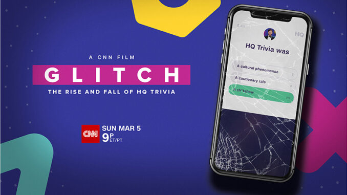 Glitch the Rise and Fall of HQ Trivia CNN