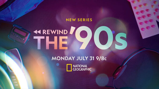Rewind the 90s Nat Geo