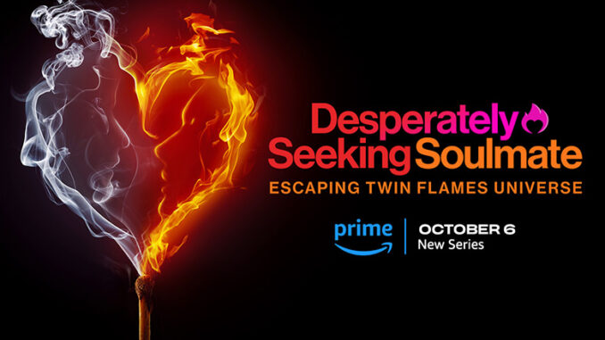 Desperately Seeking Soulmate: Escaping Twin Flames Universe