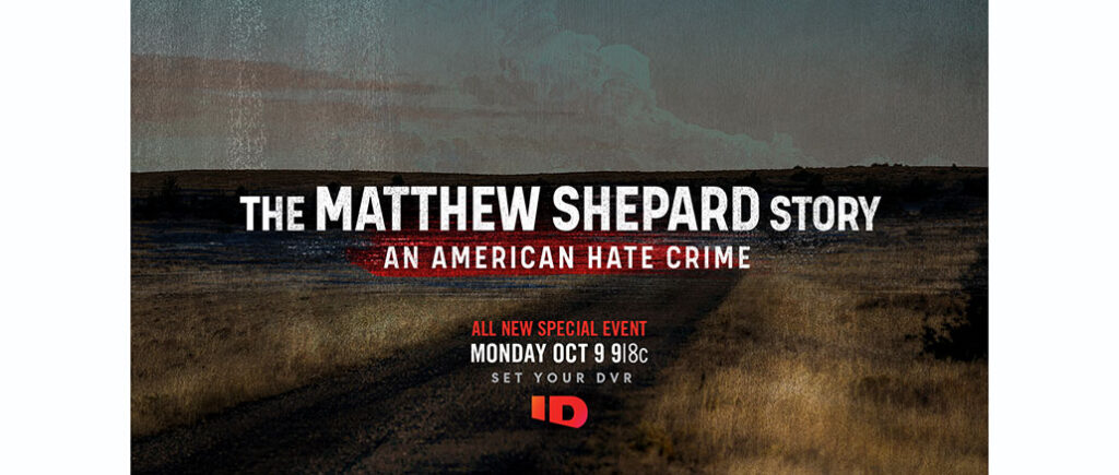 The Matthew Shepard Story: An American Hate Crime