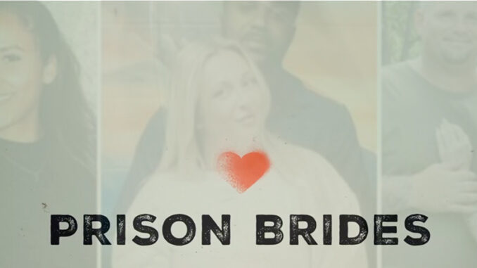 Prison Brides Lifetime