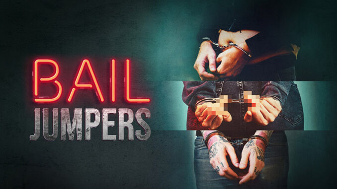 Bail Jumpers Investigation Discovery