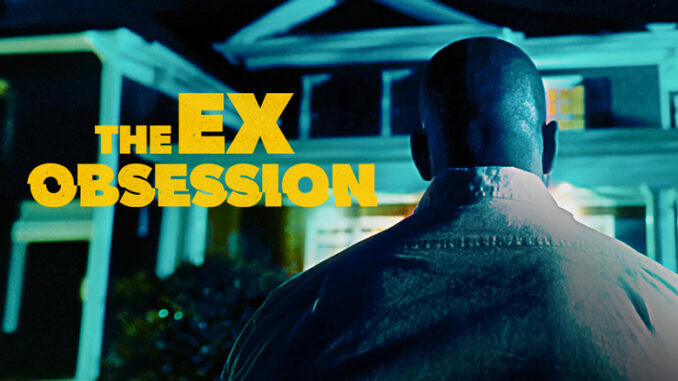 The Ex Obsession LMN