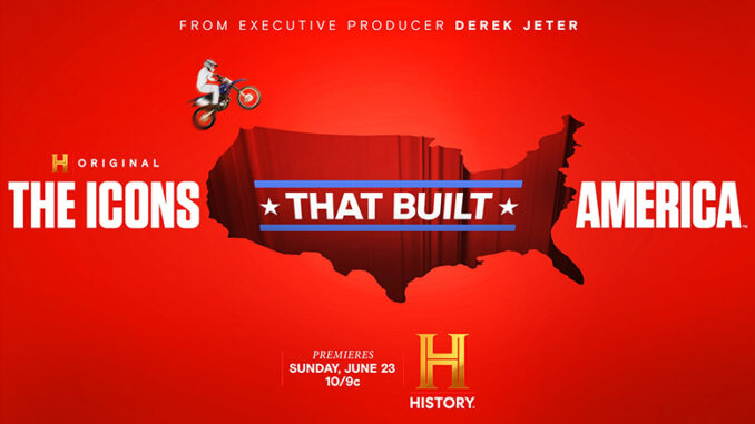 The Icons That Built America, History Channel