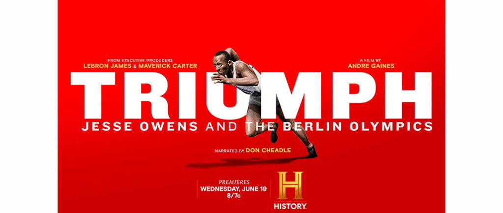Triumph: Jesse Owens and the Berlin Olympics, History Channel