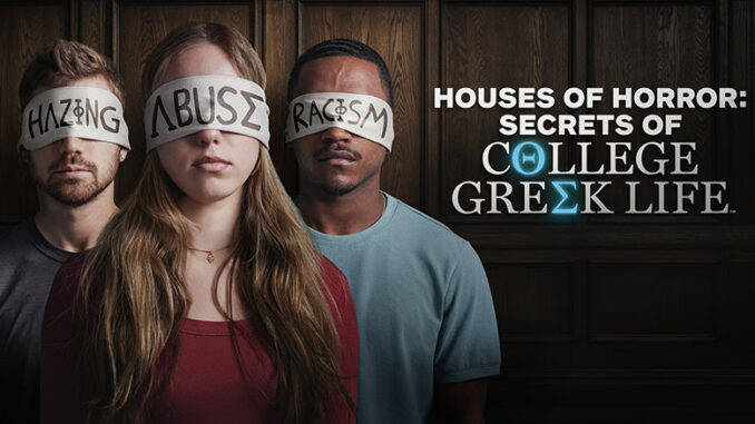 Houses of Horror: Secrets of College Greek Life A&E