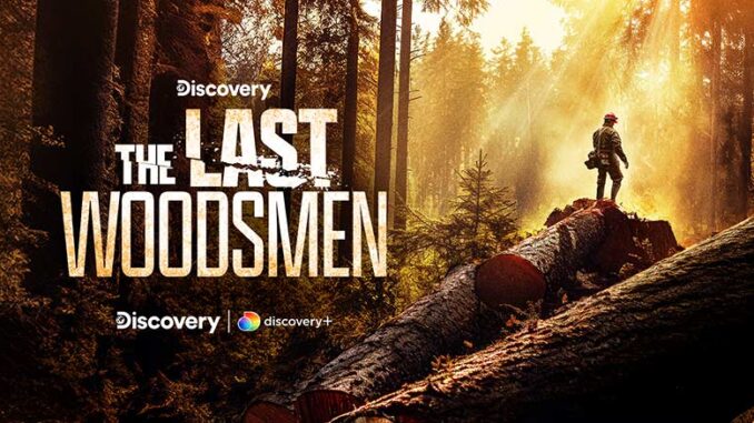 The Last Woodsmen Discovery Channel