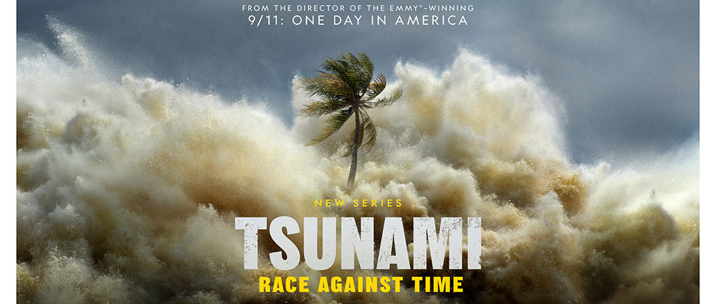 Tsunami: Race Against Time, Nat Geo