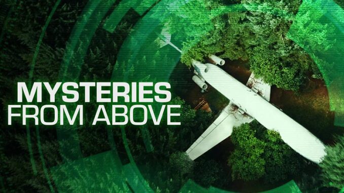 Mysteries From Above, History Channel