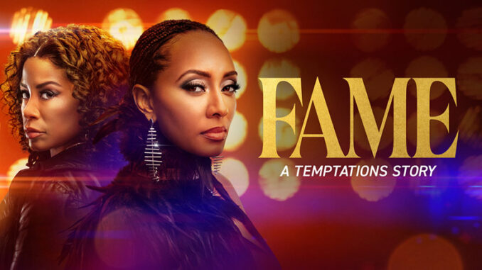 Fame: A Temptations Story, Lifetime