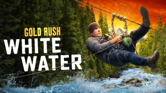 Gold Rush: White Water