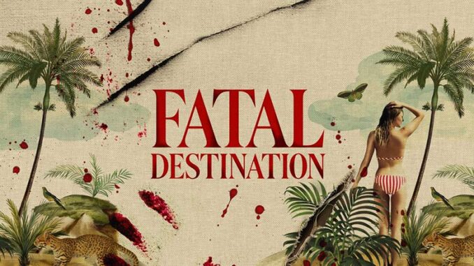 Fatal Destination, Investigation Discovery