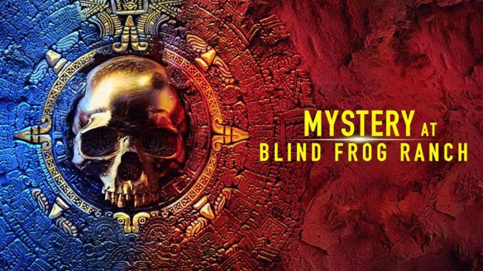 Mystery at Blind Frog Ranch, Discovery Channel