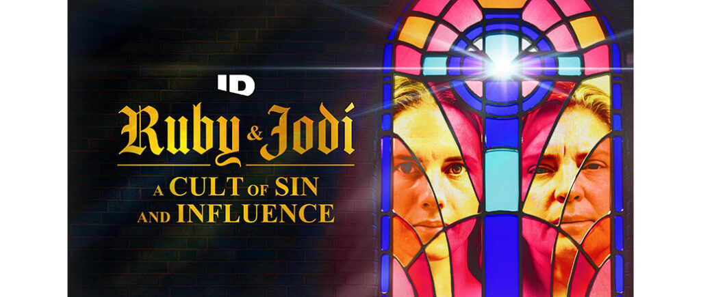 Ruby & Jodi: A Cult of Sin and Influence