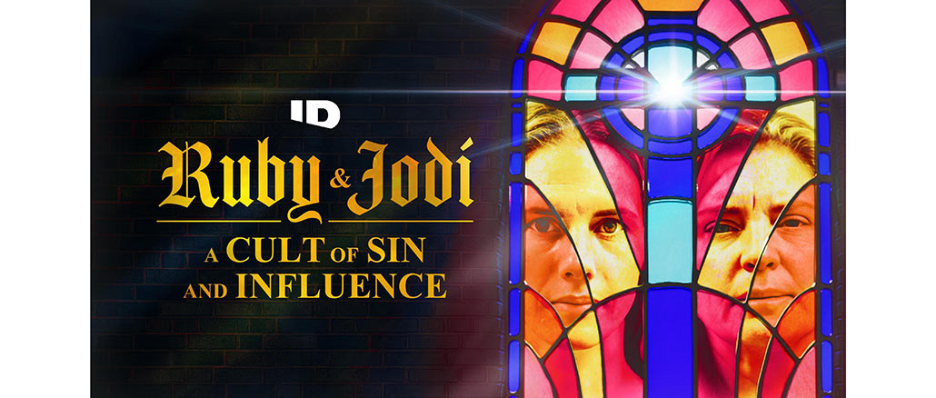 Ruby & Jodi: A Cult of Sin and Influence