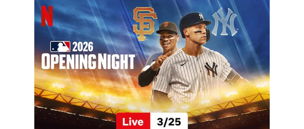 MLB Opening Night 2026 Netflix
