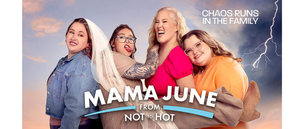 Mama June From Not to Hot, WE tv