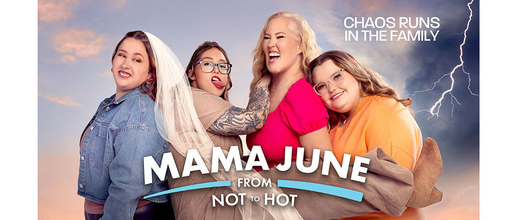 Mama June From Not to Hot, WE tv