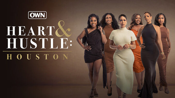 Heart & Hustle Houston OWN