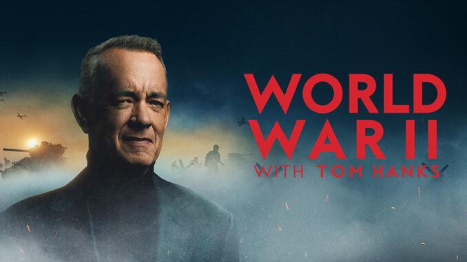 World War II With Tom Hanks, History Channel