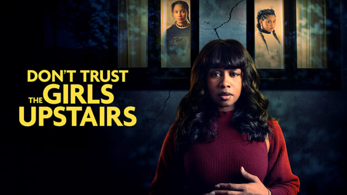 Don't Trust the Girls Upstairs
